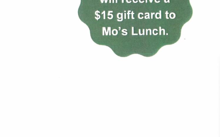 teal colored wavy shaped circle with first 15 arrivals receive $15 gift card for Mos Lunch 